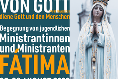 Anmeldefrist verlängert - CIM-Ministrant*innenbegegnung in Fatima (25.-28.08.2022)